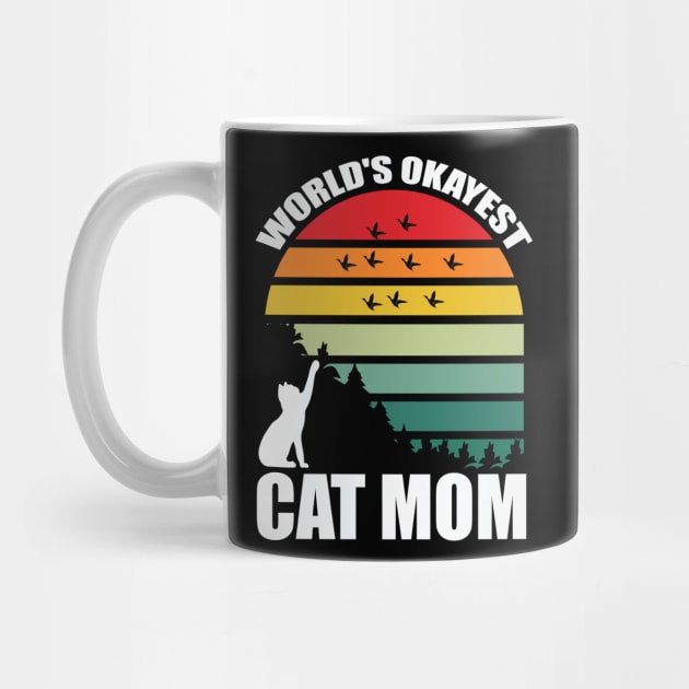 Worlds' Okayest Cat Mom by Buckeyes0818